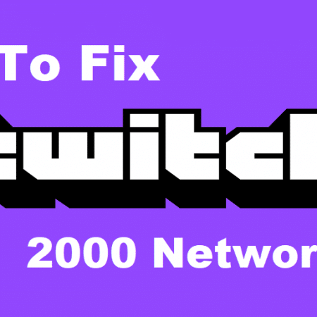 Fix Twitch 2000 Network Error