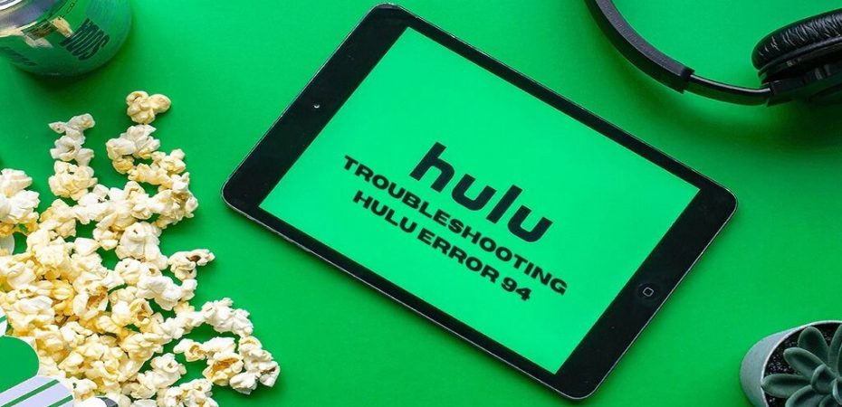 Troubleshooting Hulu Error 94