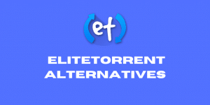 EliteTorrent Alternatives