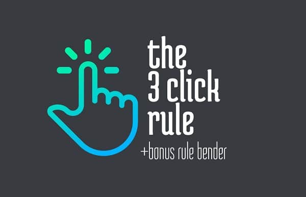 Apply The Three-Click Rule