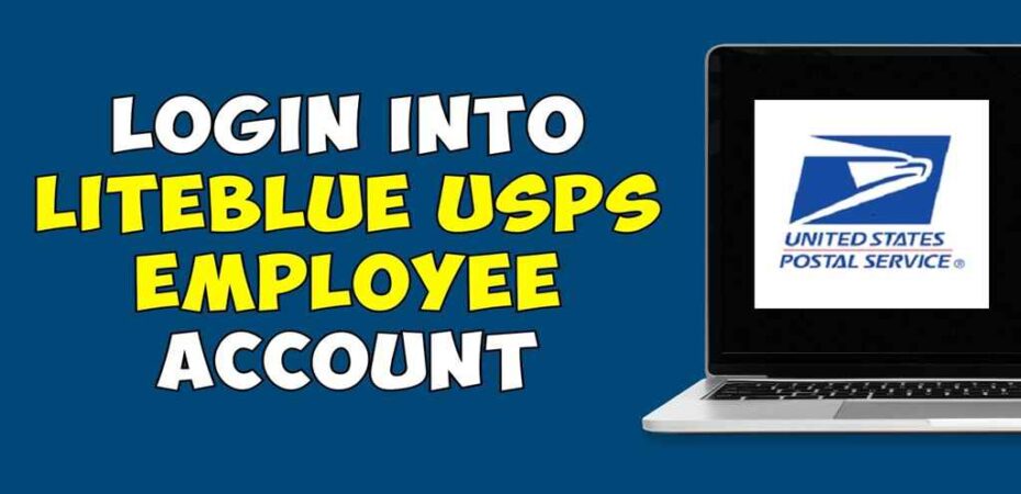 How To Login Into Liteblue USPS Employee Account (2024)